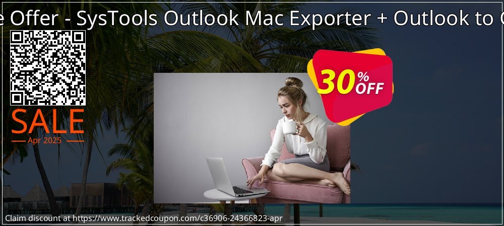 Bundle Offer - SysTools Outlook Mac Exporter + Outlook to G Suite coupon on Easter Day super sale