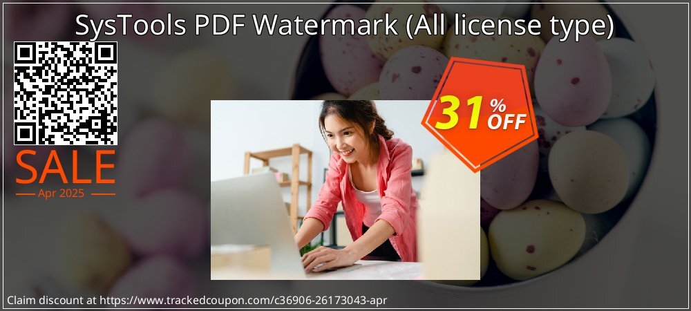 SysTools PDF Watermark - All license type  coupon on Easter Day discounts