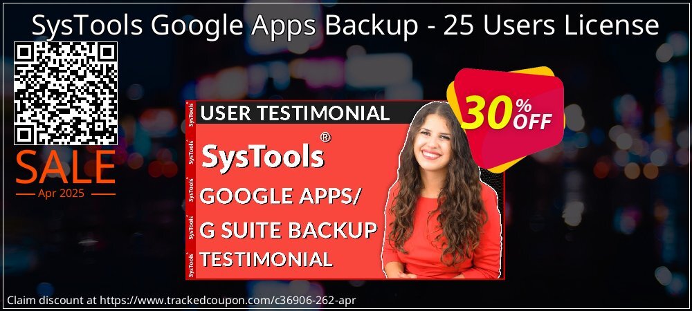 SysTools Google Apps Backup - 25 Users License coupon on Working Day deals