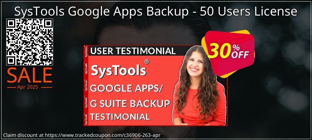 SysTools Google Apps Backup - 50 Users License coupon on Constitution Memorial Day offer