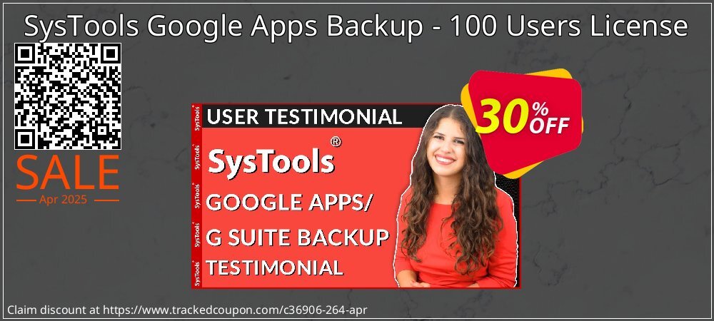 SysTools Google Apps Backup - 100 Users License coupon on World Password Day discount