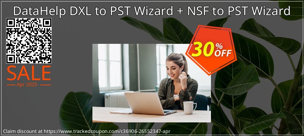 DataHelp DXL to PST Wizard + NSF to PST Wizard coupon on Working Day discounts