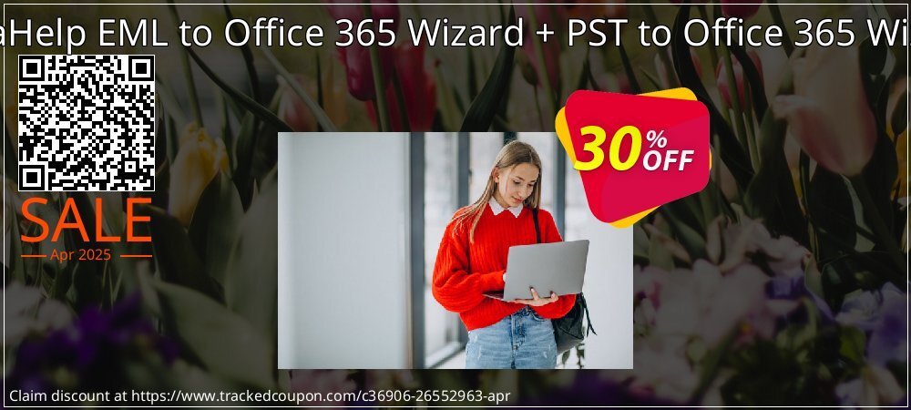 DataHelp EML to Office 365 Wizard + PST to Office 365 Wizard coupon on Easter Day deals