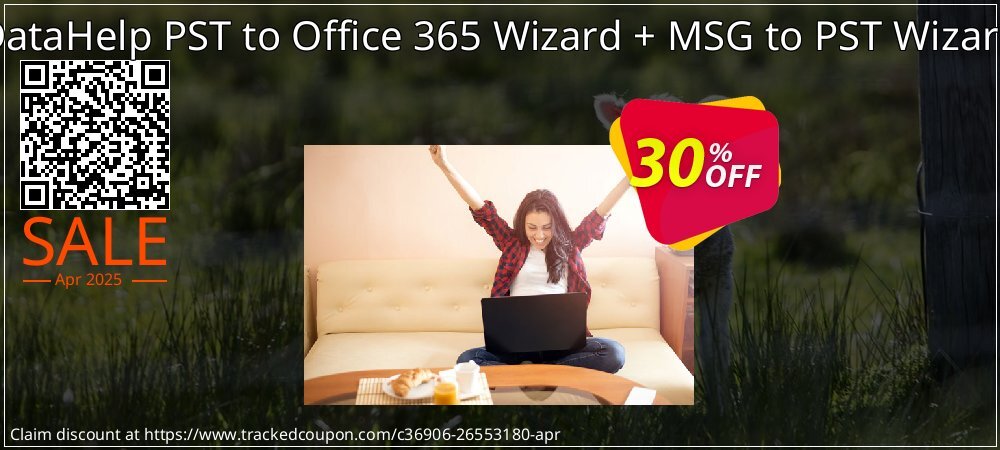 DataHelp PST to Office 365 Wizard + MSG to PST Wizard coupon on National Walking Day offer