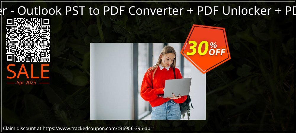 Bundle Offer - Outlook PST to PDF Converter + PDF Unlocker + PDF Recovery coupon on Mother Day promotions