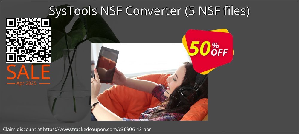 SysTools NSF Converter - 5 NSF files  coupon on Easter Day super sale