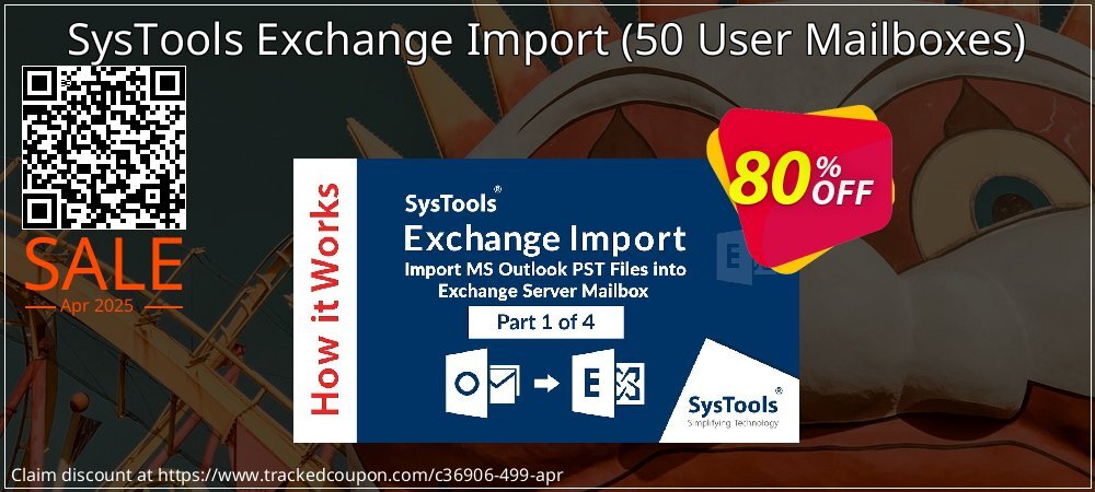 SysTools Exchange Import - 50 User Mailboxes  coupon on World Password Day offering discount