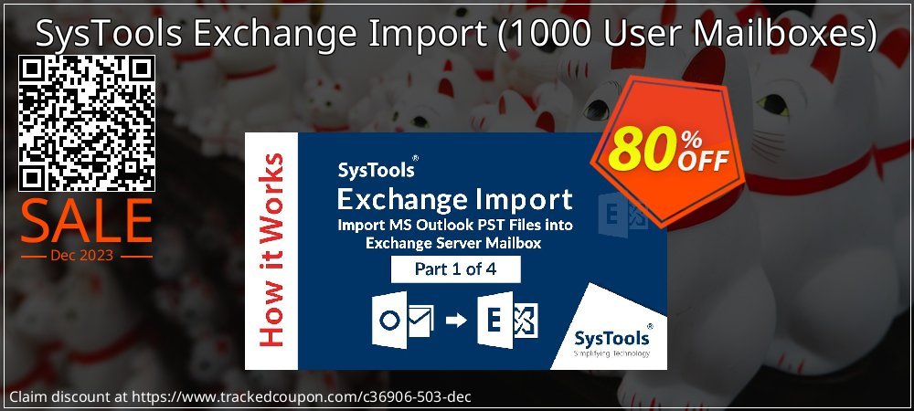 SysTools Exchange Import - 1000 User Mailboxes  coupon on Melbourne Cup Day offering sales