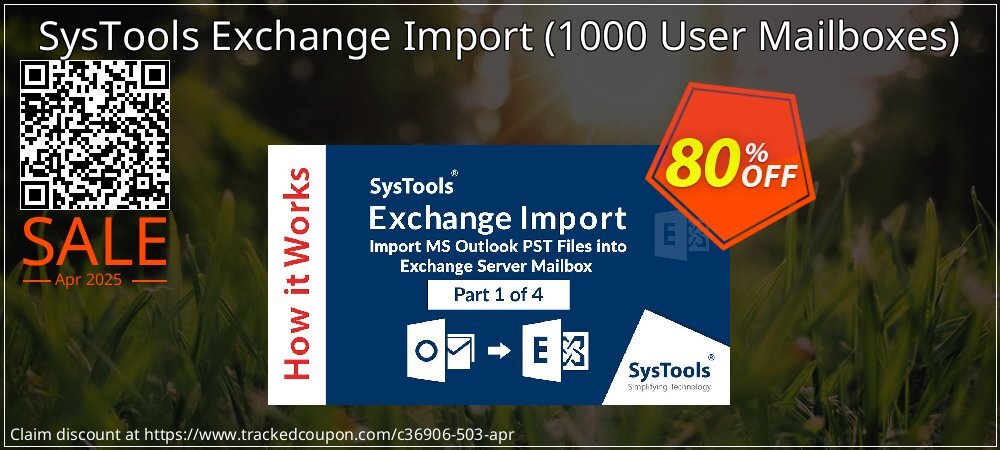 SysTools Exchange Import - 1000 User Mailboxes  coupon on Easter Day discounts