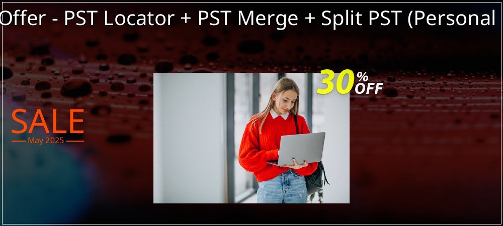 Bundle Offer - PST Locator + PST Merge + Split PST - Personal License  coupon on Mother's Day discount