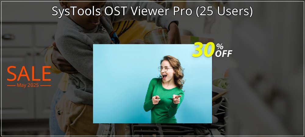 SysTools OST Viewer Pro - 25 Users  coupon on Easter Day deals