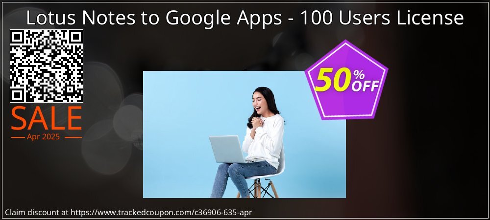 Lotus Notes to Google Apps - 100 Users License coupon on National Walking Day offering discount