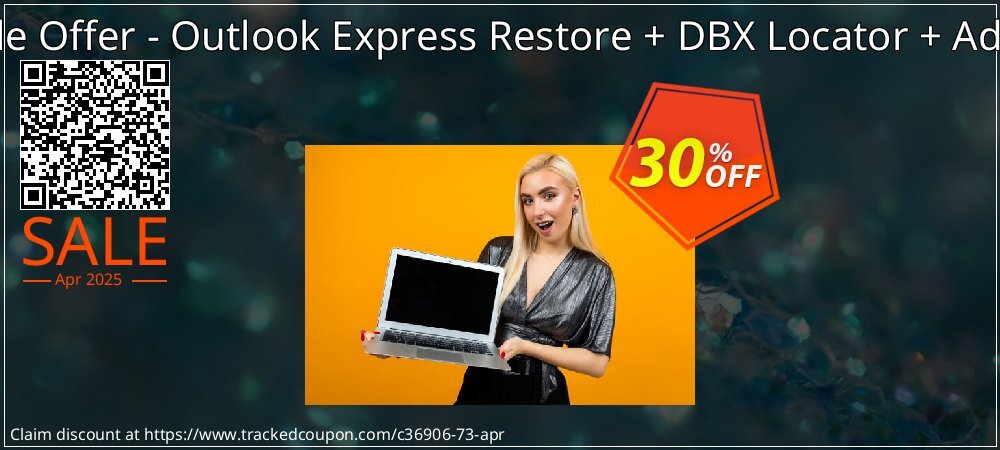 Bundle Offer - Outlook Express Restore + DBX Locator + Add PST coupon on Easter Day sales