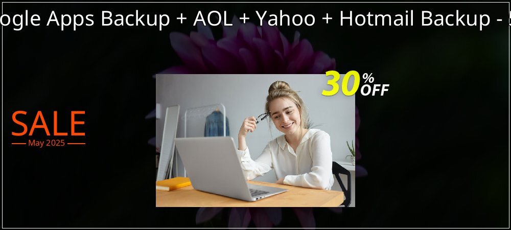 Bundle Offer - Google Apps Backup + AOL + Yahoo + Hotmail Backup - 500 Users License coupon on Easter Day offering sales