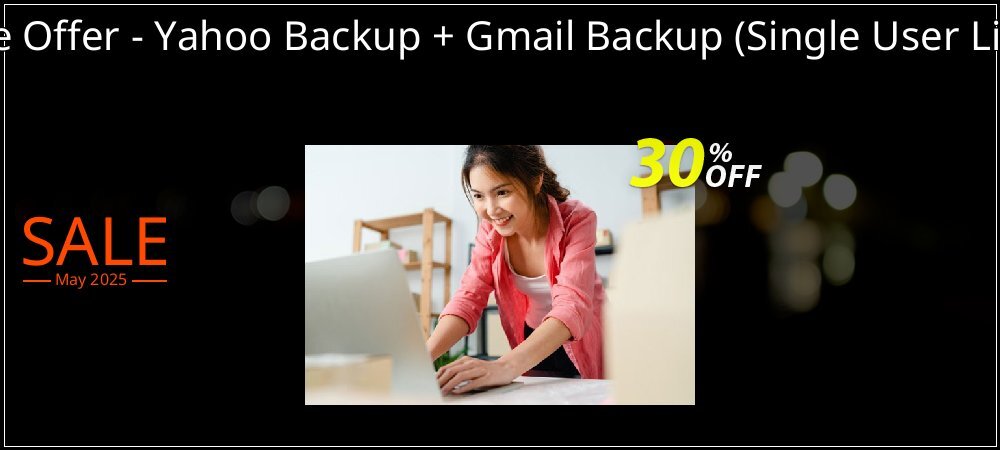 Bundle Offer - Yahoo Backup + Gmail Backup - Single User License  coupon on World Whisky Day super sale