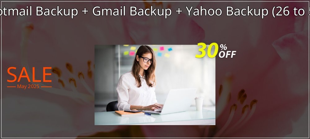 Bundle Offer - Hotmail Backup + Gmail Backup + Yahoo Backup - 26 to 50 Users License  coupon on April Fools' Day promotions