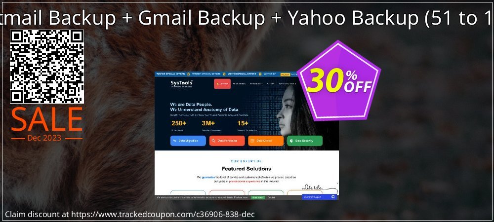 Bundle Offer: Hotmail Backup + Gmail Backup + Yahoo Backup - 51 to 100 Users License  coupon on All Saints' Day discounts