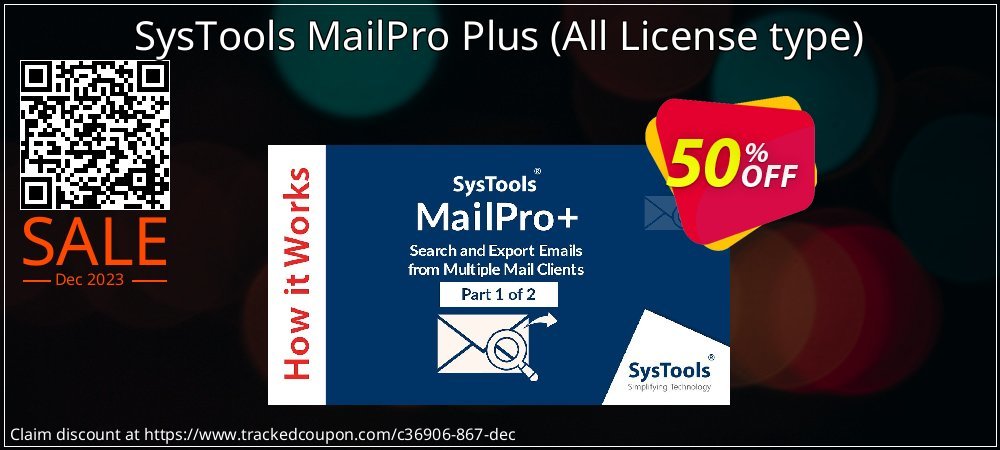 SysTools MailPro Plus - All License type  coupon on Working Day discount