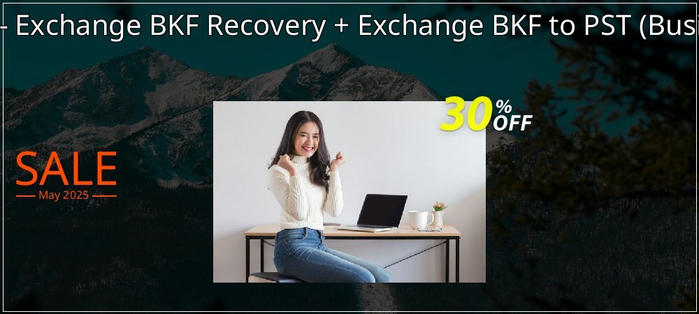 Bundle Offer - Exchange BKF Recovery + Exchange BKF to PST - Business License  coupon on Mother's Day sales