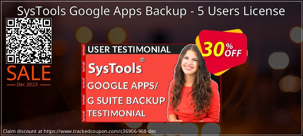 SysTools Google Apps Backup - 5 Users License coupon on Virtual Vacation Day discount