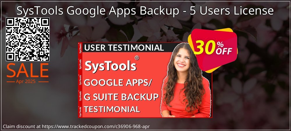 SysTools Google Apps Backup - 5 Users License coupon on Easter Day offering discount