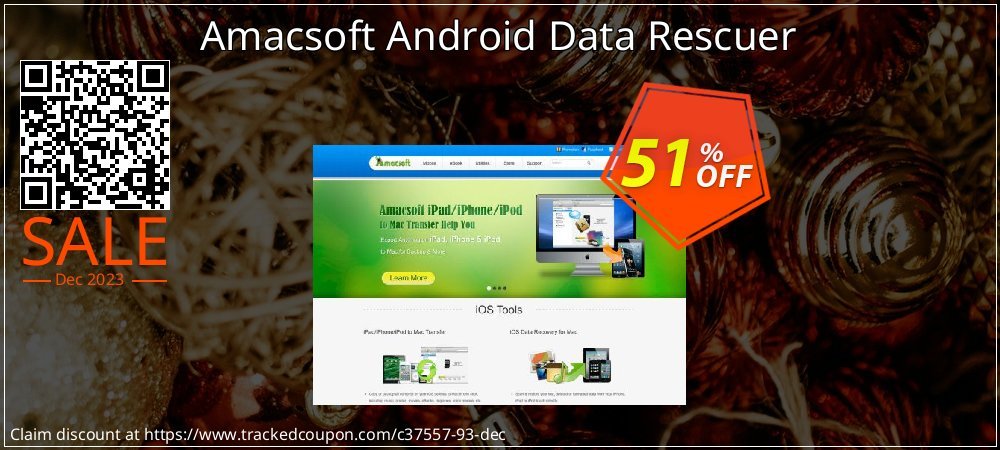 Get 50% OFF Amacsoft Android Data Rescuer offering sales