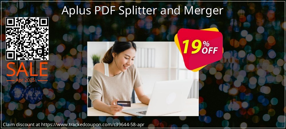 Aplus PDF Splitter and Merger coupon on Easter Day offering sales