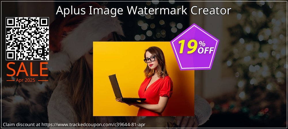 Aplus Image Watermark Creator coupon on World Party Day deals