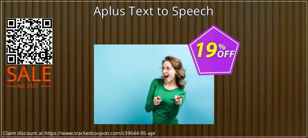 Aplus Text to Speech coupon on National Walking Day super sale