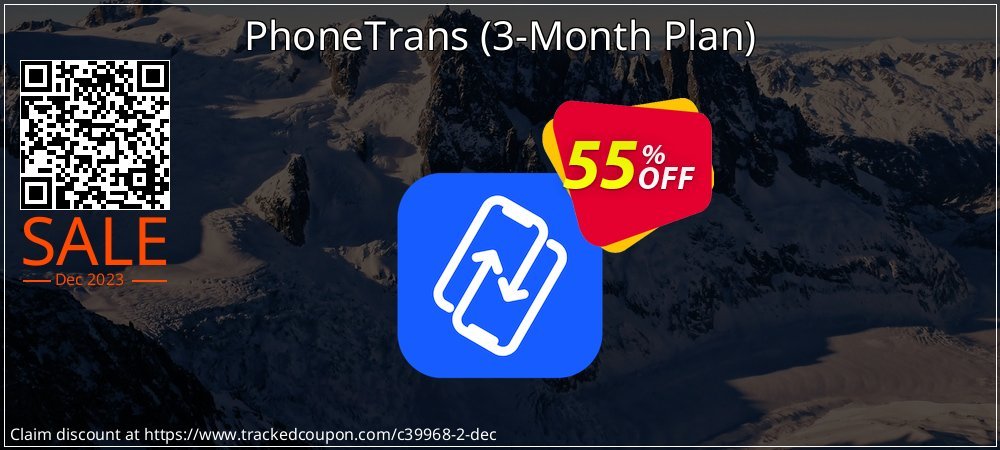 PhoneTrans - 3-Month Plan  coupon on World Chocolate Day super sale