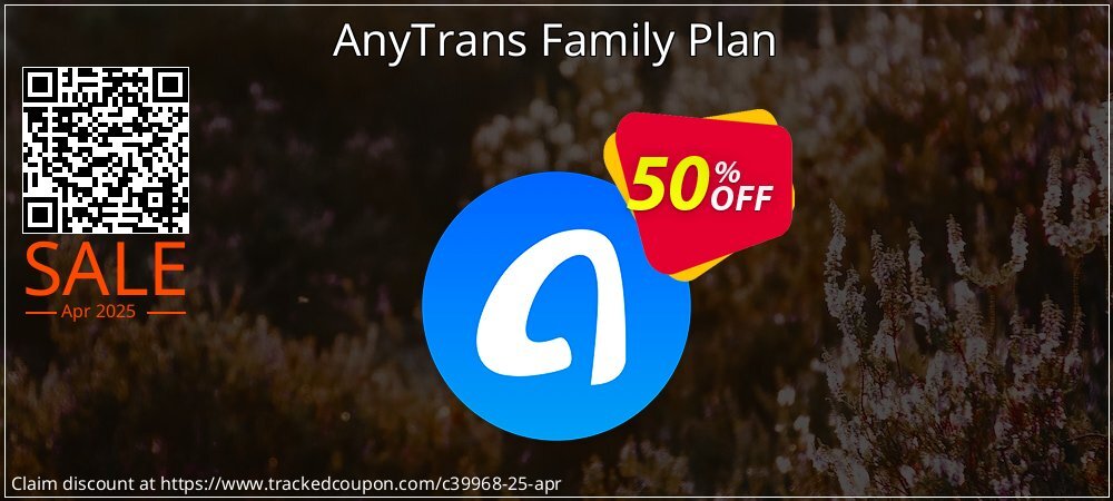 AnyTrans Family Plan coupon on National Walking Day promotions