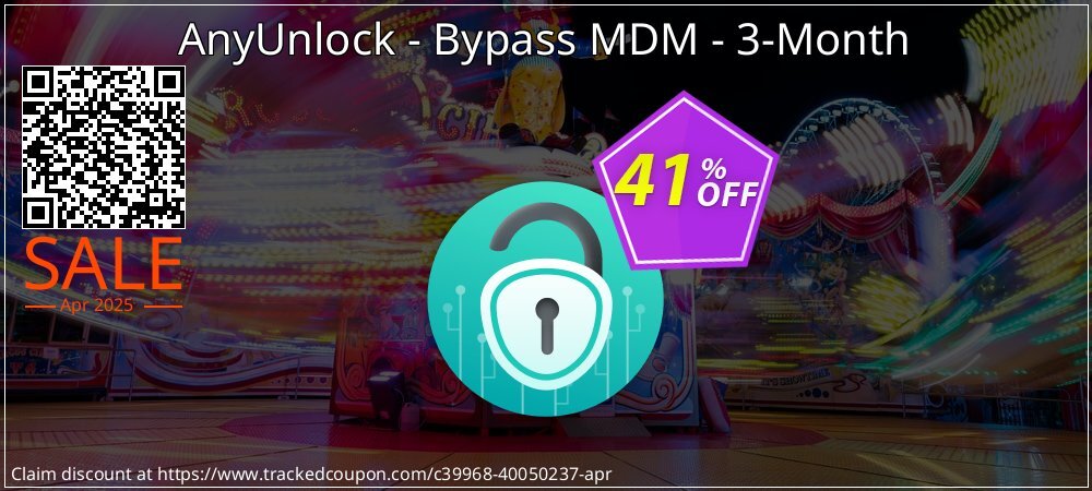 AnyUnlock - Bypass MDM - 3-Month coupon on Working Day offering sales