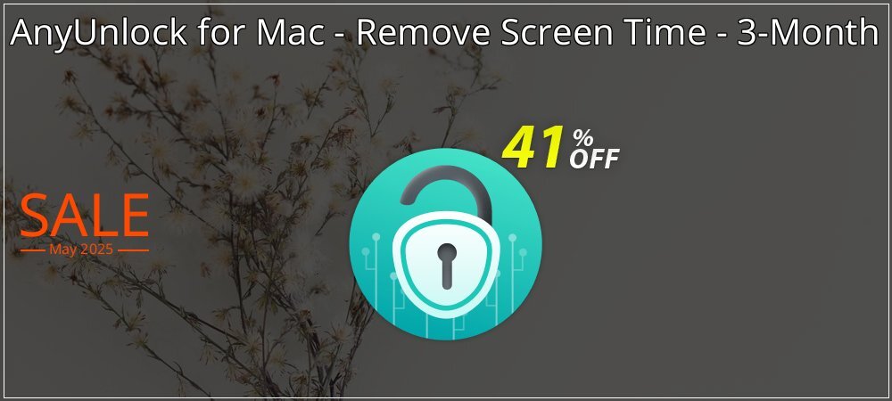 AnyUnlock for Mac - Remove Screen Time - 3-Month coupon on Easter Day discounts