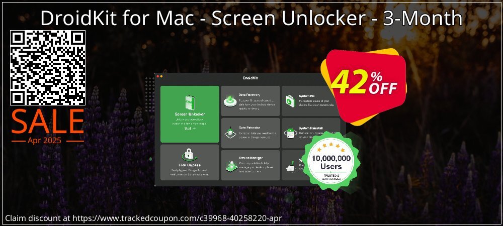 DroidKit for Mac - Screen Unlocker - 3-Month coupon on Mother Day discounts