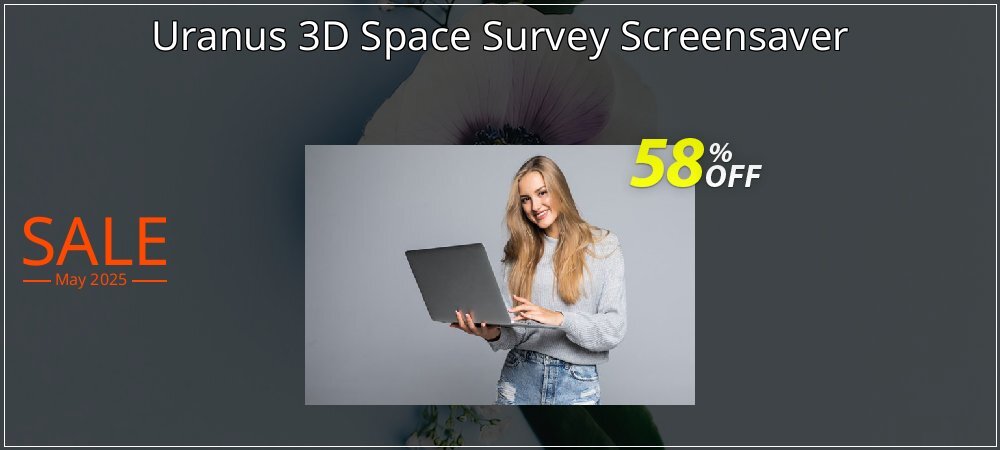 Uranus 3D Space Survey Screensaver coupon on National Smile Day promotions