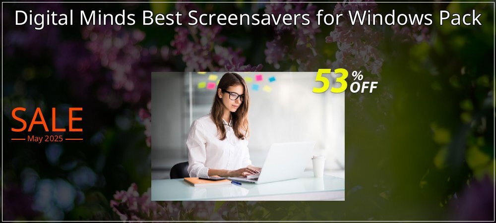 Digital Minds Best Screensavers for Windows Pack coupon on April Fools' Day discounts