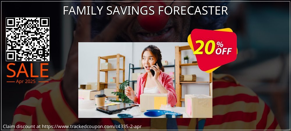 FAMILY SAVINGS FORECASTER coupon on April Fools' Day deals