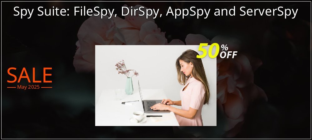 Spy Suite: FileSpy, DirSpy, AppSpy and ServerSpy coupon on World Password Day discounts