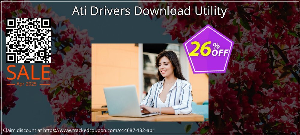 Ati Drivers Download Utility coupon on April Fools' Day deals