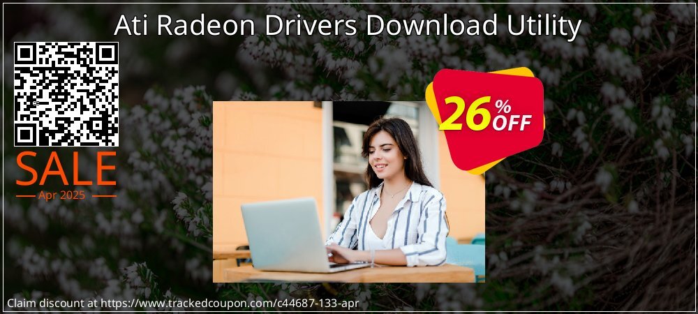 Ati Radeon Drivers Download Utility coupon on Easter Day offer