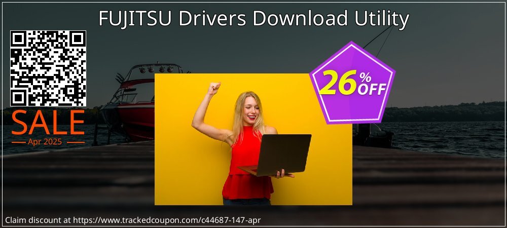 FUJITSU Drivers Download Utility coupon on April Fools Day super sale