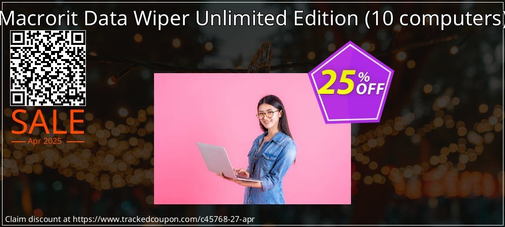 Macrorit Data Wiper Unlimited Edition - 10 computers  coupon on Working Day super sale