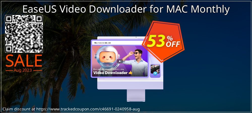 EaseUS Video Downloader for MAC Monthly coupon on National Pizza Party Day discount