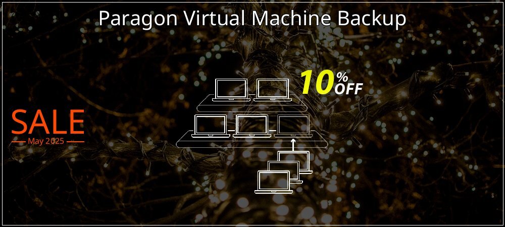 Paragon Virtual Machine Backup coupon on Mother Day promotions