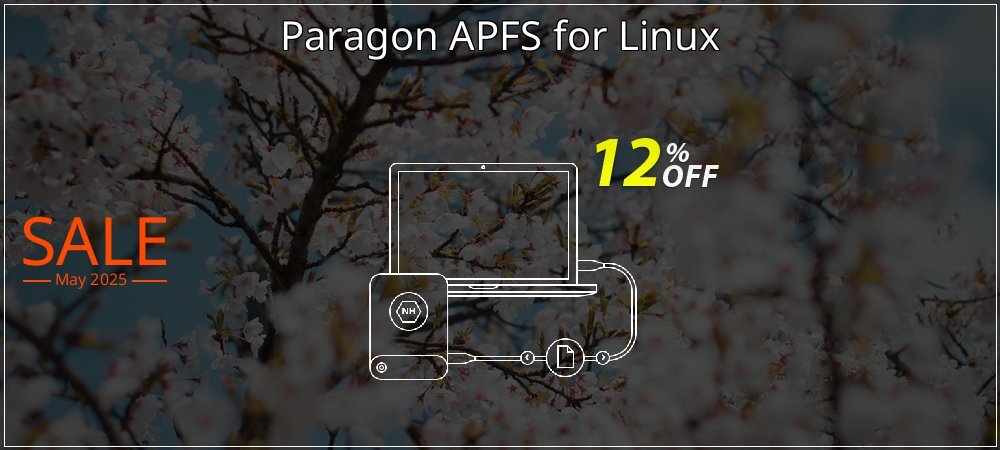 Paragon APFS for Linux coupon on Mother Day super sale