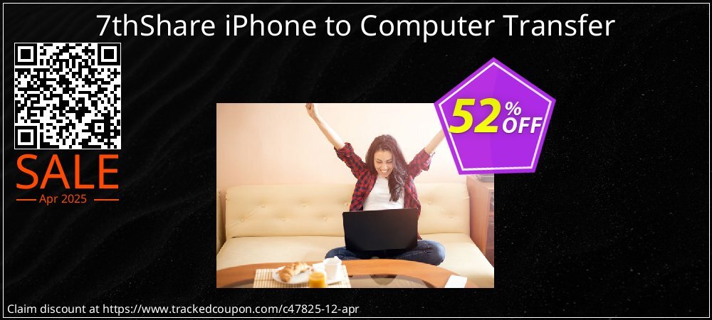 7thShare iPhone to Computer Transfer coupon on Working Day offering sales