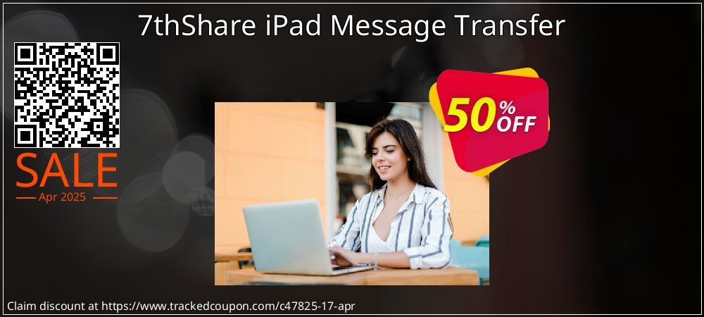 7thShare iPad Message Transfer coupon on National Memo Day deals