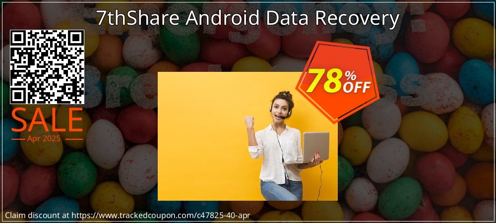 7thShare Android Data Recovery coupon on National Walking Day offering sales