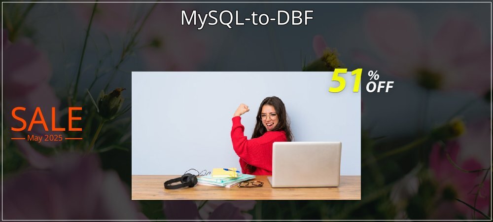 MySQL-to-DBF coupon on Working Day offer