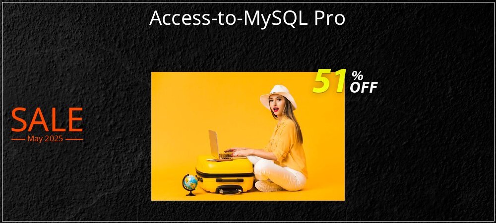 Access-to-MySQL Pro coupon on Tell a Lie Day offering sales